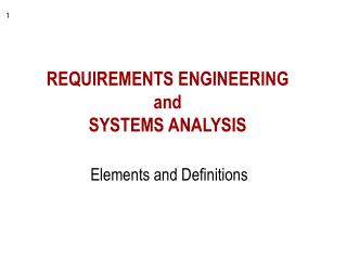 REQUIREMENTS ENGINEERING and SYSTEMS ANALYSIS