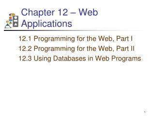 Chapter 12 – Web Applications