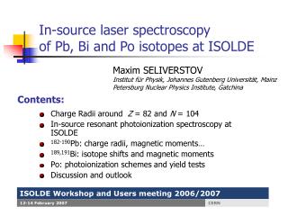In-source laser spectroscopy of Pb, Bi and Po isotopes at ISOLDE