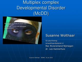 Multiplex complex Developmental Disorder (McDD)