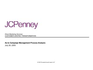 Direct Marketing Services CUSTOMER CENTRIC TRANSFORMATION