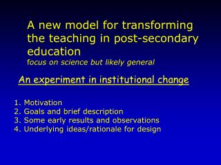 An experiment in institutional change