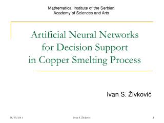 Artificial Neural Networks for Decision Support in Copper Smelting Process