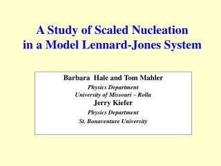 A Study of Scaled Nucleation in a Model Lennard-Jones System