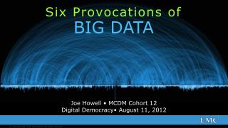 Six Provocations of BIG DATA