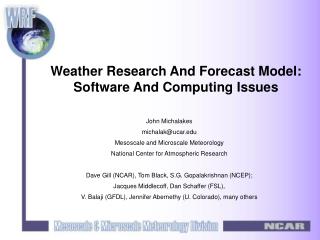 Weather Research And Forecast Model: Software And Computing Issues