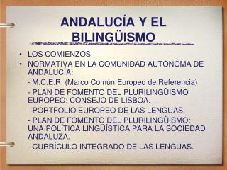 ANDALUC ÍA Y EL BILINGÜISMO