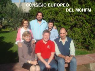 CONSEJO EUROPEO DEL MCHFM