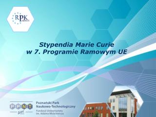 Stypendia Marie Curie w 7. Programie Ramowym UE