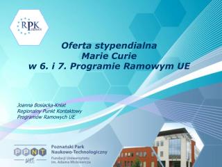 Oferta stypendialna Marie Curie w 6. i 7. Programie Ramowym UE