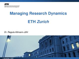 Managing Research Dynamics ETH Zurich