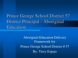 Prince George School District 57 District Principal - Aboriginal Education