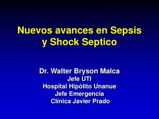 Nuevos avances en Sepsis y Shock Septico