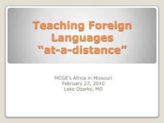 Teaching Foreign Languages “at-a-distance”