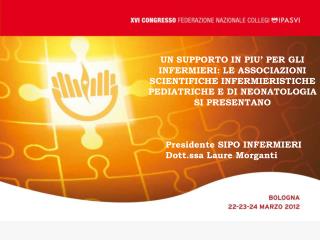 Presidente SIPO INFERMIERI Dott.ssa Laure Morganti