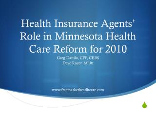 Health Insurance Agents’ Role in Minnesota Health Care Reform for 2010