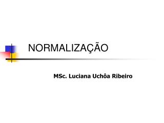 NORMALIZAÇÃO