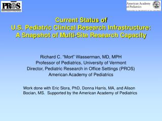 Richard C. “Mort” Wasserman, MD, MPH Professor of Pediatrics, University of Vermont
