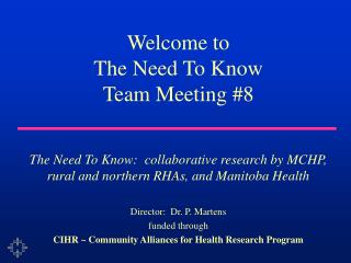 Welcome to The Need To Know Team Meeting #8