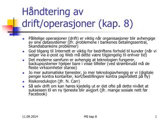 Håndtering av drift/operasjoner (kap. 8)