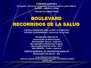 COMISIÓN EUROPEA EuropeAid - Oficina de Cooperación Dirección América Latina URB-AL
