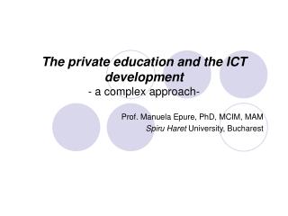 The private education and the ICT development - a complex approach-