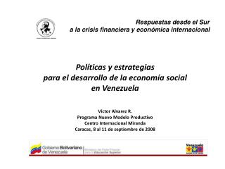 Respuestas desde el Sur a la crisis financiera y económica internacional