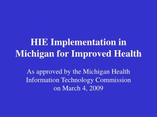 HIE Implementation in Michigan for Improved Health