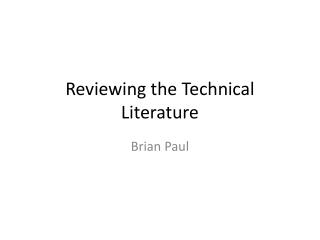 Reviewing the Technical Literature