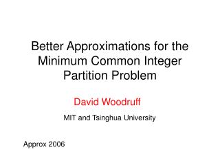 Better Approximations for the Minimum Common Integer Partition Problem