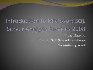 Introduction to Microsoft SQL Server Analysis Services 2008