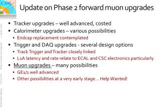 Update on Phase 2 forward muon upgrades