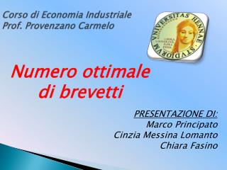 Corso di Economia Industriale Prof. Provenzano Carmelo