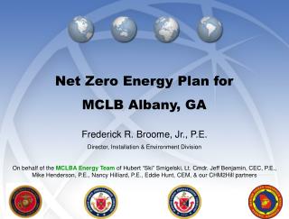 Frederick R. Broome, Jr., P.E. Director, Installation &amp; Environment Division