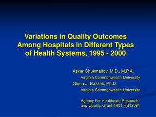 Variations in Quality Outcomes Among Hospitals in Different Types of Health Systems, 1995 - 2000