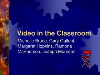 Video in the Classroom