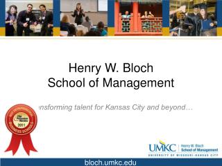 Henry W. Bloch School of Management