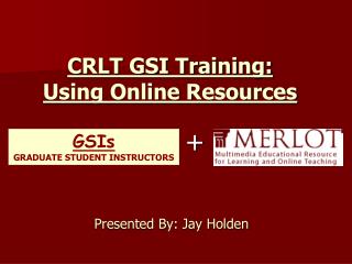 CRLT GSI Training: Using Online Resources