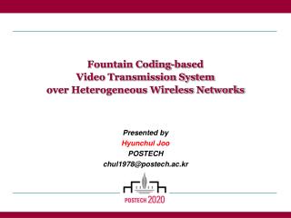 Fountain Coding-based Video Transmission System over Heterogeneous Wireless Networks