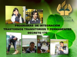 PROGRAMAS DE INTEGRACIÓN TRASTORNOS TRANSITORIOS Y PERMANENTES DECRETO 170