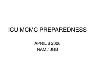 ICU MCMC PREPAREDNESS