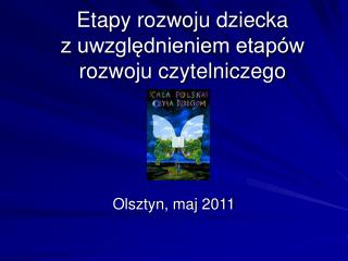 Etapy rozwoju dziecka z uwzględnieniem etapów rozwoju czytelniczego