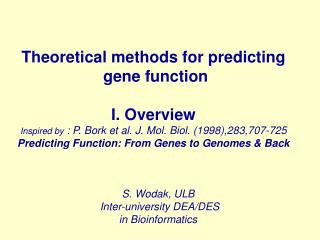 Theoretical methods for predicting gene function I. Overview