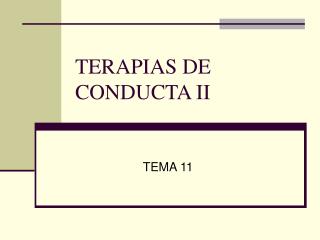 TERAPIAS DE CONDUCTA II