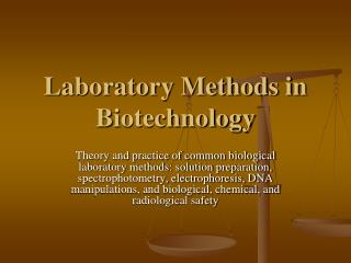 Laboratory Methods in Biotechnology