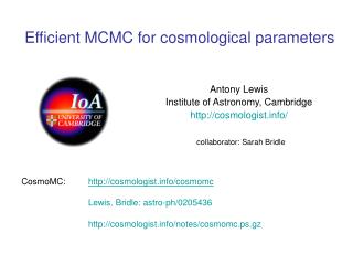Efficient MCMC for cosmological parameters
