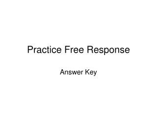 Practice Free Response