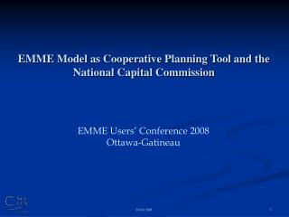 EMME Model as Cooperative Planning Tool and the National Capital Commission