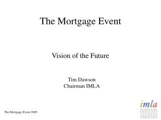 The Mortgage Event