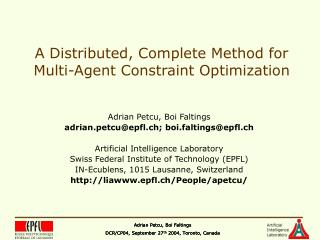 A Distributed, Complete Method for Multi-Agent Constraint Optimization